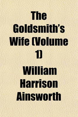 Book cover for The Goldsmith's Wife (Volume 1)