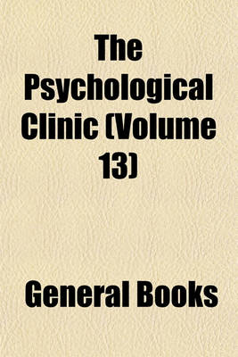 Book cover for The Psychological Clinic (Volume 13)