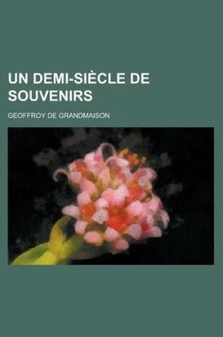 Cover of Un Demi-Siecle de Souvenirs