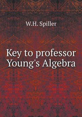 Book cover for Key to professor Young's Algebra