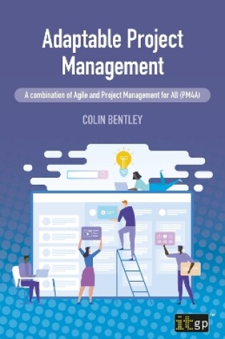 Cover of Adaptable Project Management – A combination of Agile and Project Management for All (PM4A)