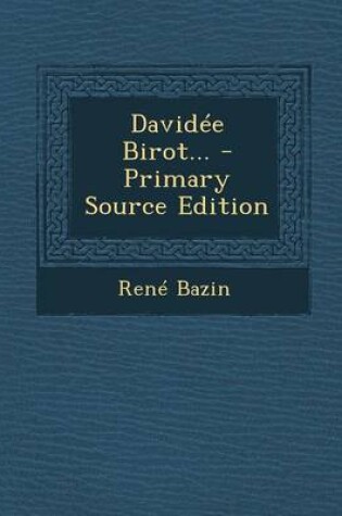 Cover of Davidee Birot... - Primary Source Edition