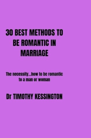 Cover of 30 Best Method to Be Romantic in Marriage