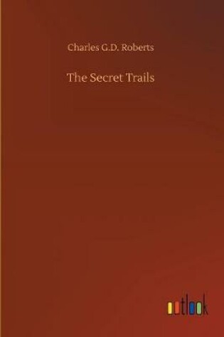 Cover of The Secret Trails