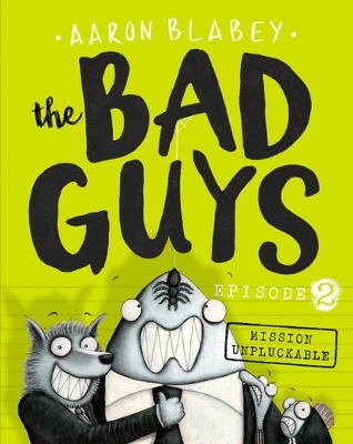 Book cover for The Bad Guys Episode 2: Mission Unpluckable