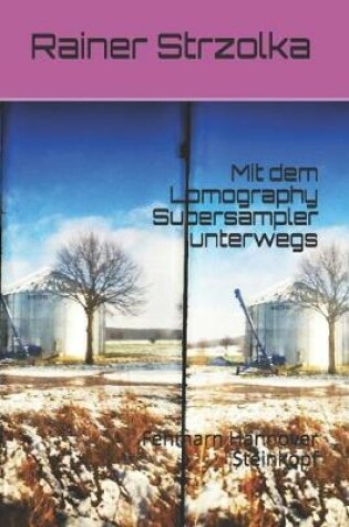 Cover of Mit dem Lomography Supersampler unterwegs