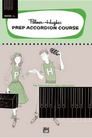 Cover of Prep Accordion Course Book 3A