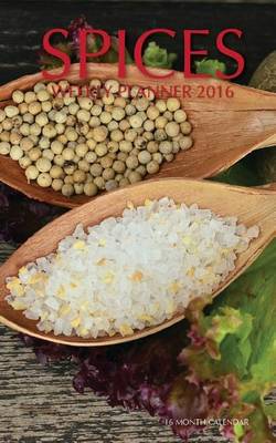 Book cover for Spices Weekly Planner 2016