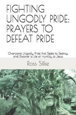 Cover of Fighting Ungodly Pride