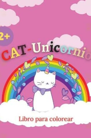 Cover of Libro para colorear CAT-Unicornio