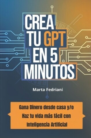 Cover of Crea tu GPT en 5 minutos