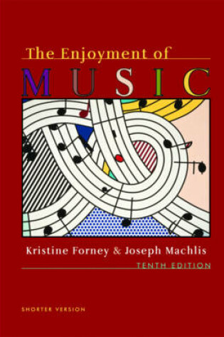 Cover of The Enjoyment of Music 10e (Shorter Version) + Student DVD