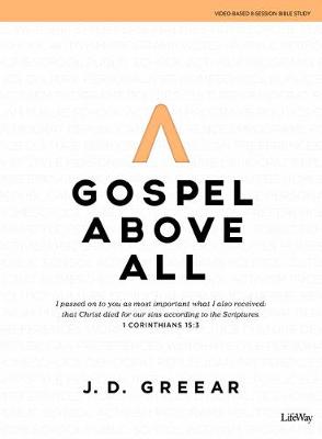 Book cover for Gospel Above All - Bible Study Book