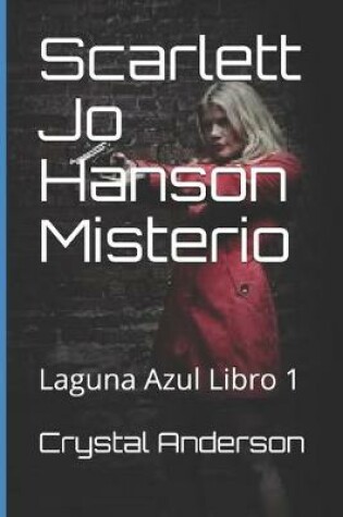 Cover of Scarlett Jo Hanson Misterio