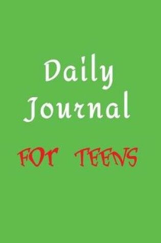 Cover of Daily Journal For Teens