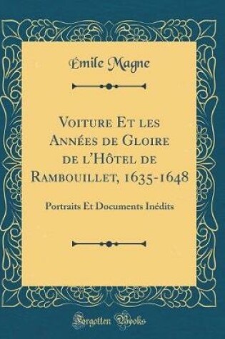 Cover of Voiture Et Les Annees de Gloire de l'Hotel de Rambouillet, 1635-1648