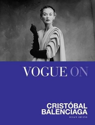 Book cover for Vogue On: Cristobal Balenciaga