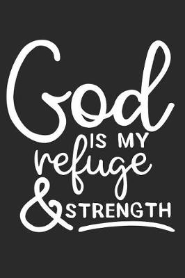 Book cover for God Is My Refuge & Strength