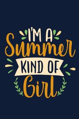 Book cover for I'm A Summer Kind Of Girl