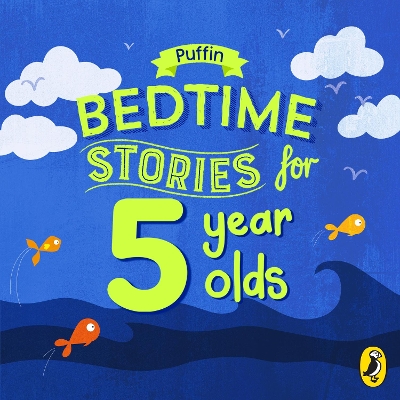 Book cover for Puffin Bedtime Stories for 5 Year Olds