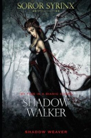 Cover of Shadow Walker, Shadow Weaver