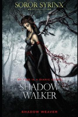 Book cover for Shadow Walker, Shadow Weaver