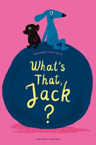 Cover of What's That, Jack?