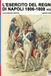 Book cover for L'esercito del Regno di Napoli 1806-1808 Vol. 1