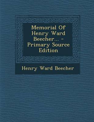 Book cover for Memorial of Henry Ward Beecher... - Primary Source Edition