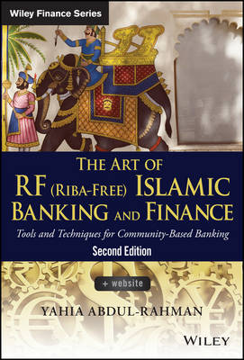 Book cover for The Art of Islamic Banking and Finance, 2e – Tools and Techniques for Community–Based Banking