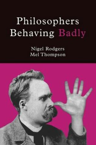 Cover of Philosophers Behaving Badly