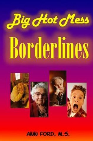 Cover of Big Hot Mess Borderlines