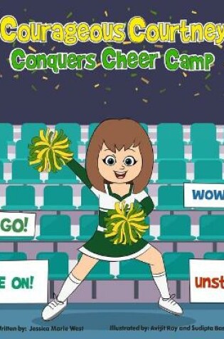 Cover of Courageous Courtney Conquers Cheer Camp