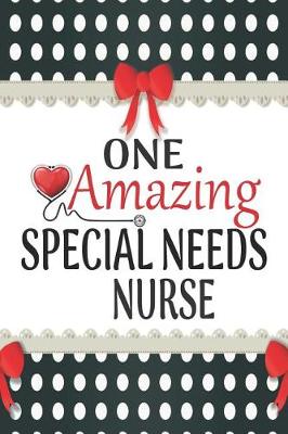 Book cover for One Amazing Special Needs Nurse