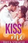 Book cover for Kiss Me