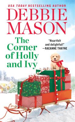 The Corner of Holly and Ivy by Debbie Mason