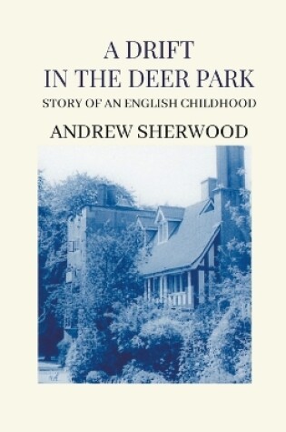 Cover of A Drift In The Deer Park