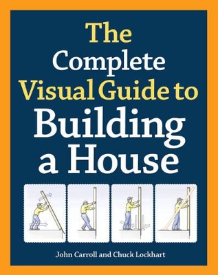 Book cover for Complete Visual Guide to Building a House