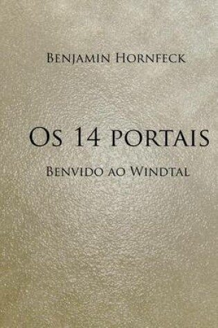 Cover of OS 14 Portais - Benvido Ao Windtal