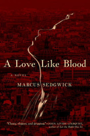 Cover of A Love Like Blood - A Novel