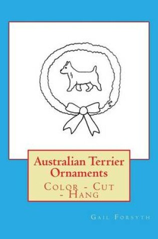 Cover of Australian Terrier Ornaments