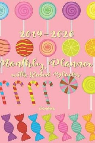 Cover of 2019-2020 Monthly Planner with Ruled Blocks Candies