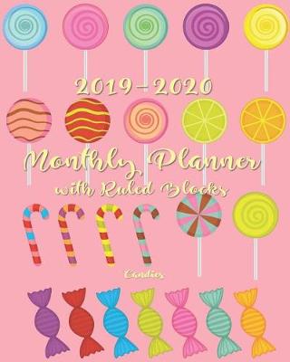 Book cover for 2019-2020 Monthly Planner with Ruled Blocks Candies