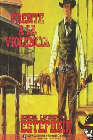 Cover of Frente a la violencia (Colección Oeste)