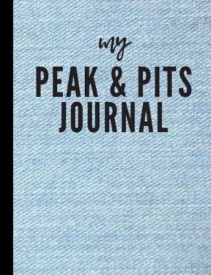 Book cover for My Peaks and Pits Journal