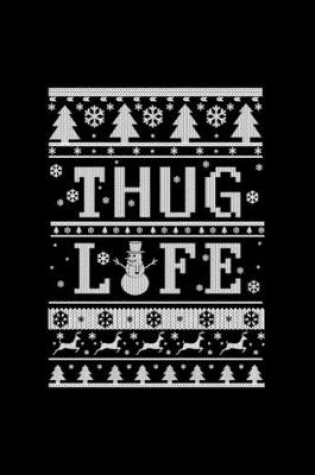 Cover of Thug Life Notebook