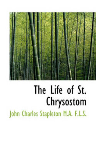 Cover of The Life of St. Chrysostom