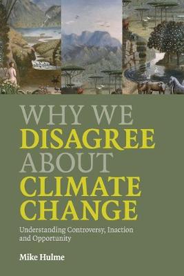 Book cover for Why We Disagree about Climate Change