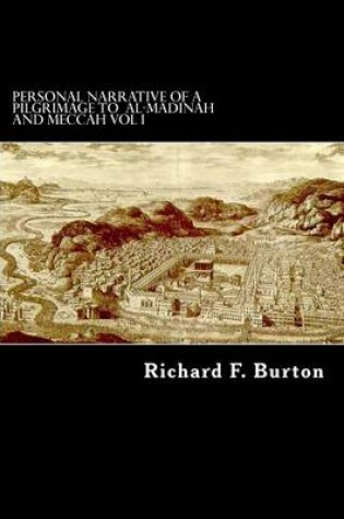 Cover of Personal Narrative of a Pilgrimage to Al-Madinah and Meccah Vol I