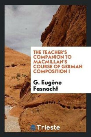 Cover of The Teacher's Companion to Macmillan's Course of German Composition I
